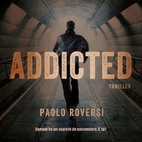 Audio libro Addicted - Paolo Roversi - Fabrizio Martorelli