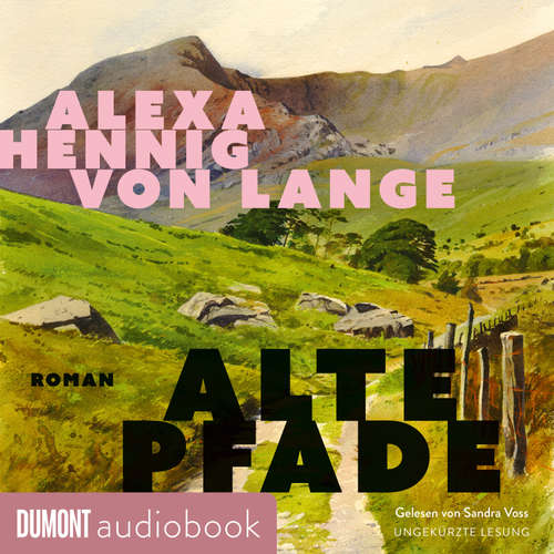 Hoerbuch Alte Pfade - Alexa Hennig von Lange - Sandra Voss