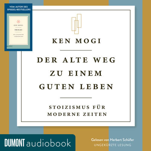 Hoerbuch Der alte Weg zu einem guten Leben - Ken Mogi - Herbert Schäfer