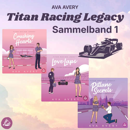 Hoerbuch Titan Racing Legacy Sammelband 1 - Ava Avery - Kai Schulz