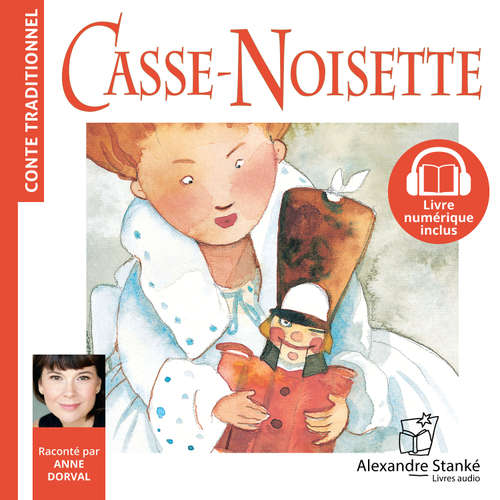 Livre audio Casse-Noisette - E.T.A. Hoffmann - Anne Dorval