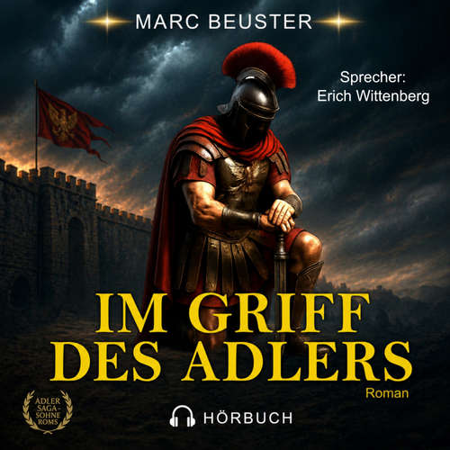 Hoerbuch Im Griff des Adlers - Marc Beuster - Erich Wittenberg