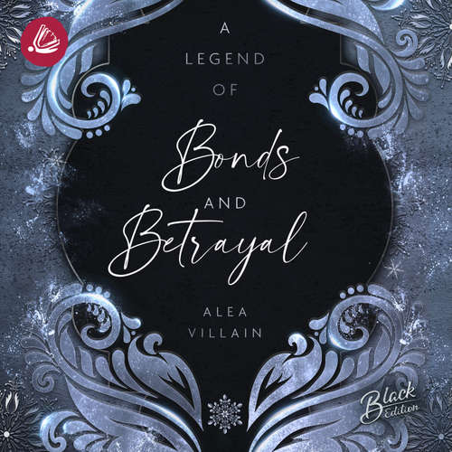 Hoerbuch A Legend of Bonds & Betrayal - Alea Villain - Franziska Buchwald