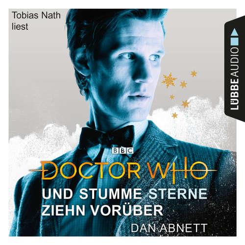 Hoerbuch Doctor Who - Und stumme Sterne ziehn vorüber - Dan Abnett - Tobias Nath Hoerbuch Doctor Who - Und stumme Sterne ziehn vorüber - Dan Abnett - Tobias Nath