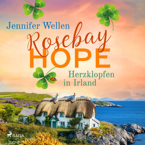 Hoerbuch Rosebay Hope - Herzklopfen in Irland - Jennifer Wellen - Hannah Baus