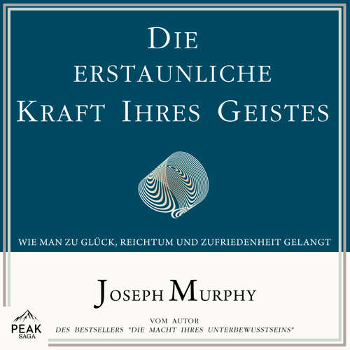 Hoerbuch Die erstaunliche Kraft Ihres Geistes - Joseph Murphy - Rob Hackemesser