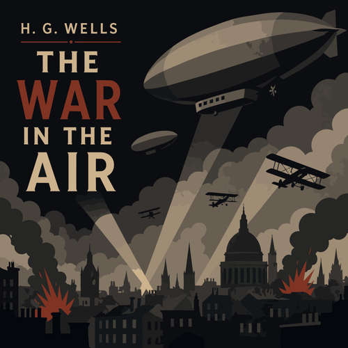 Audiobook The War in the Air - H. G. Wells - Daniel Brooks
