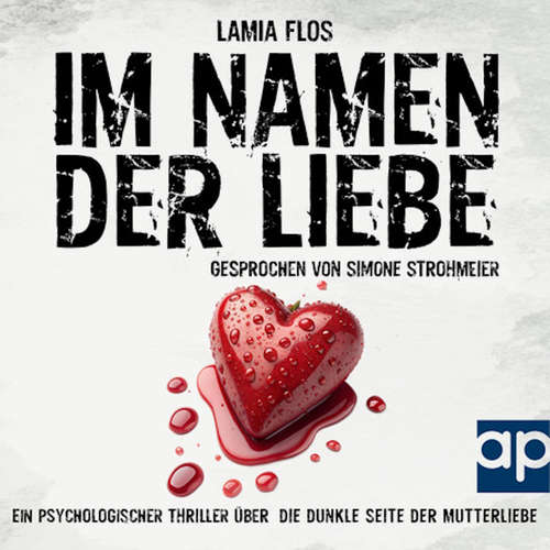 Hoerbuch Im Namen der Liebe - Lamia Flos - Simone Strohmeier