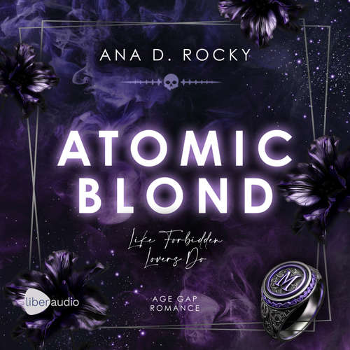 Hoerbuch Atomic Blond - Like Forbidden Lovers Do - Ana D. Rocky - Kevo Adler