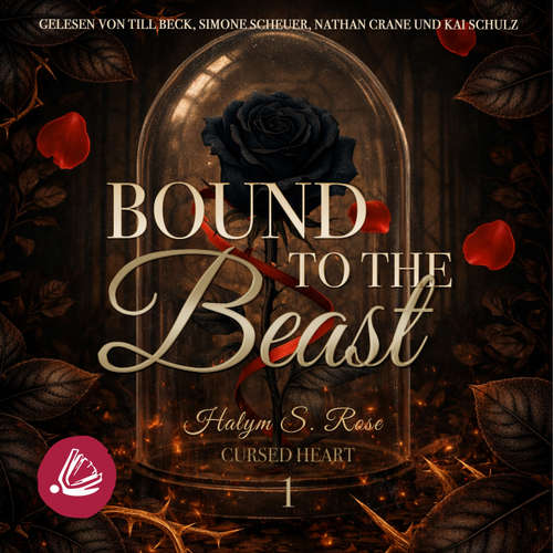 Hoerbuch Bound to the Beast - Halym S. Rose - Simone Scheuer