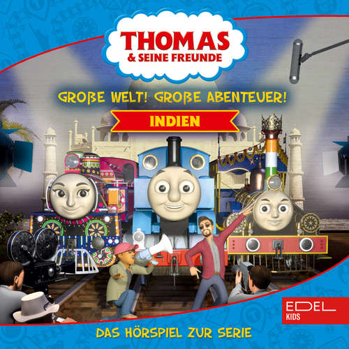 Hoerbuch Folgen 12-16: Große Welt! Große Abenteuer! Indien (Das Hörspiel zur Serie) - Regina Kette - Nadine Schreier