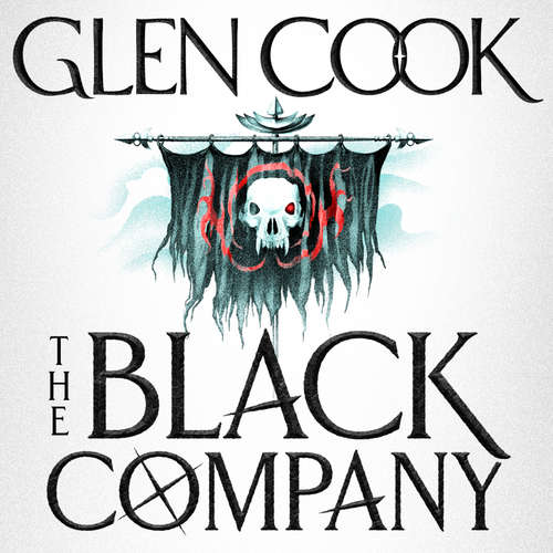 Audiobook The Black Company - Glen Cook - Toby Longworth