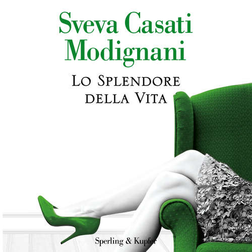 Audio libro Lo splendore della vita - Casati Modignani Sveva - Colombo Sonia