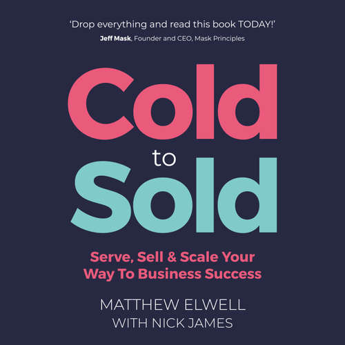 Audiobook Cold to Sold - Matthew Elwell - Matthew Elwell
