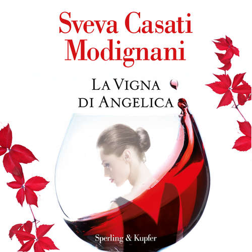 Audio libro La vigna di Angelica - Casati Modignani Sveva - Colombo Sonia