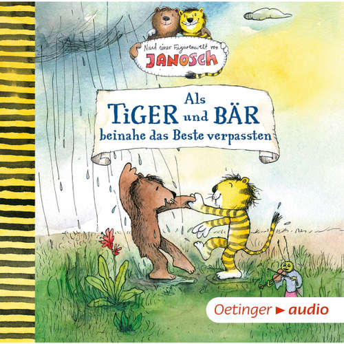Als Tiger und Bär beinahe das Beste verpassten