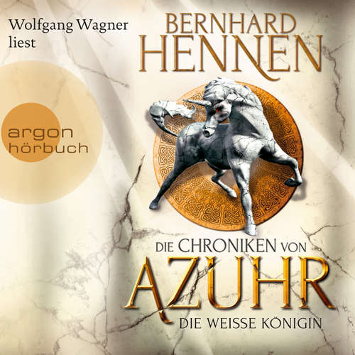 Hoerbuch Die Weiße Königin - Die Chroniken von Azuhr, Band 2 - Bernhard Hennen - Wolfgang Wagner Hoerbuch Die Weiße Königin - Die Chroniken von Azuhr, Band 2 - Bernhard Hennen - Wolfgang Wagner
