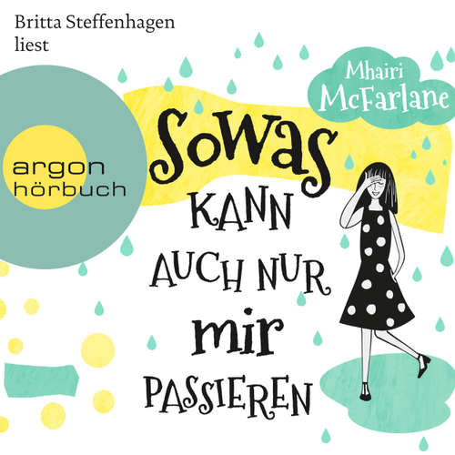 Hoerbuch Sowas kann auch nur mir passieren - Mhairi McFarlane - Britta Steffenhagen