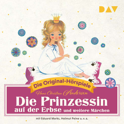 Hoerbuch Die Prinzessin auf der Erbse und weitere Märchen (Hörspiel) - Hans Christian Andersen - Eduard Marks Hoerbuch Die Prinzessin auf der Erbse und weitere Märchen (Hörspiel) - Hans Christian Andersen - Eduard Marks