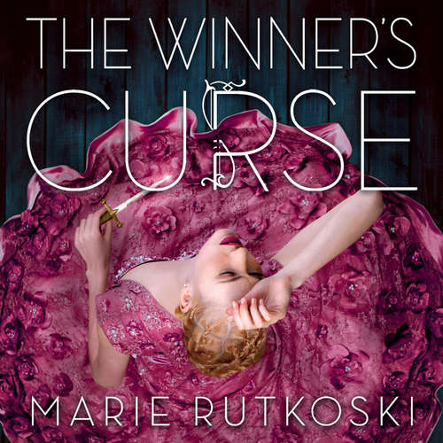 Audiobook The Winner's Curse - Marie Rutkoski - Alexandra Boulton
