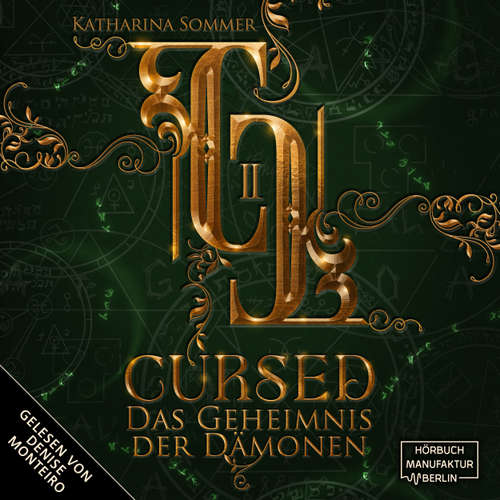 Hoerbuch Cursed - Dämonenjäger-Trilogie - Das Geheimnis der Dämonen, Band 2 - Katharina Sommer - Denise Monteiro
