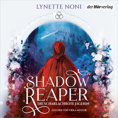 Hoerbuch Shadow Reaper (1) – Die scharlachrote Jägerin - Lynette Noni - Viola Müller