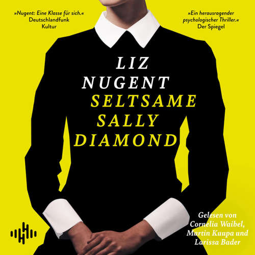 Hoerbuch Seltsame Sally Diamond - Liz Nugent - Larissa Bader