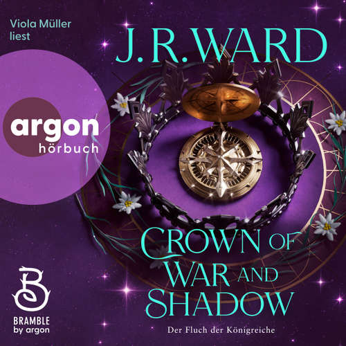 Hoerbuch Crown of War and Shadow - Der Fluch der Königreiche - Die Kingdoms-of-Compass-Reihe, Band 1 - J. R. Ward - Viola Müller