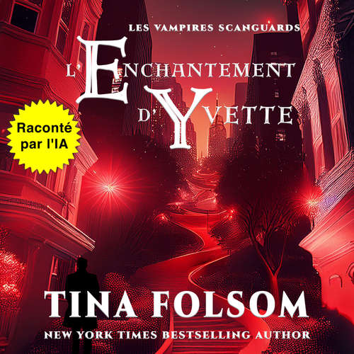Livre audio L'enchantement d'Yvette - Tina Folsom - Fabien AI-Voice