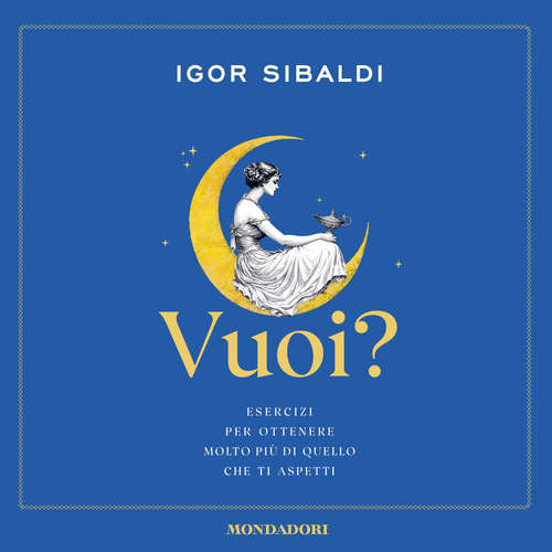 Audio libro Vuoi? - Sibaldi Igor - Sibaldi Igor