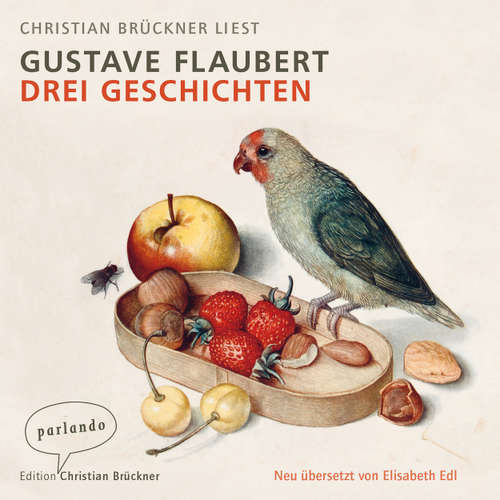 Hoerbuch Drei Geschichten - Gustave Flaubert - Christian Brückner
