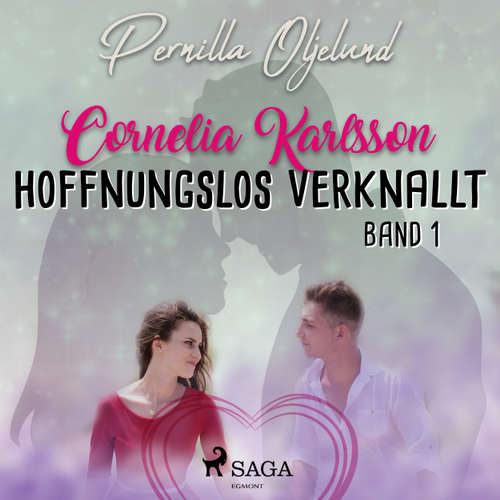 Hoffnungslos verknallt - Cornelia Karlsson, Band 1