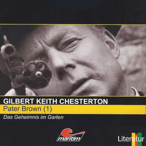 Hoerbuch Pater Brown, Folge 1: Das Geheimnis im Garten - Gilbert Keith Chesterton - Volker Brandt