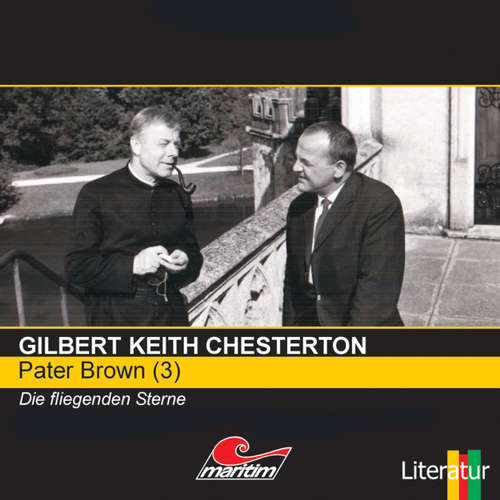 Hoerbuch Pater Brown, Folge 3: Die fliegenden Sterne - Gilbert Keith Chesterton - Volker Brandt Hoerbuch Pater Brown, Folge 3: Die fliegenden Sterne - Gilbert Keith Chesterton - Volker Brandt