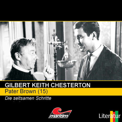 Hoerbuch Pater Brown, Folge 15: Die seltsamen Schritte - Gilbert Keith Chesterton - Volker Brandt