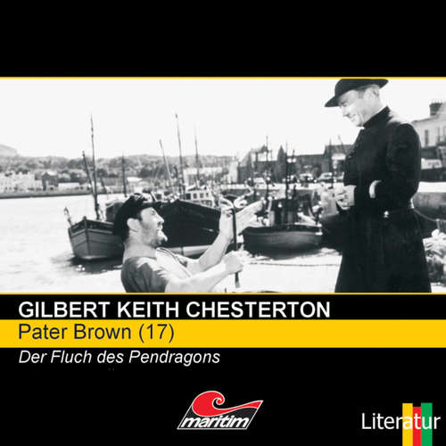 Hoerbuch Pater Brown, Folge 17: Der Fluch der Pendragons - Gilbert Keith Chesterton - Volker Brandt Hoerbuch Pater Brown, Folge 17: Der Fluch der Pendragons - Gilbert Keith Chesterton - Volker Brandt