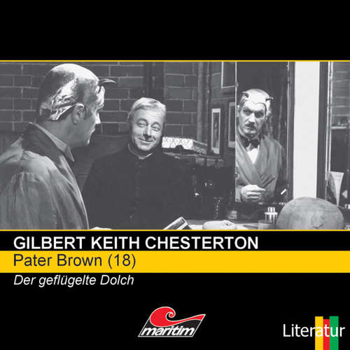Hoerbuch Pater Brown, Folge 18: Der geflügelte Dolch - Gilbert Keith Chesterton - Volker Brandt Hoerbuch Pater Brown, Folge 18: Der geflügelte Dolch - Gilbert Keith Chesterton - Volker Brandt