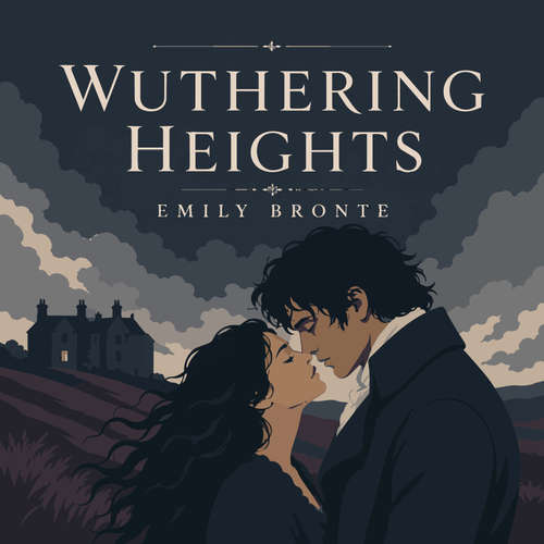 Audiobook Wuthering Heights - Emily Brontë - Cassidy Lane