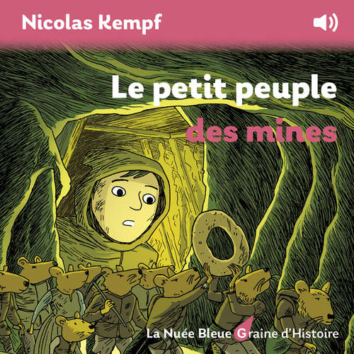 Livre audio Le petit peuple des mines - Nicolas Kempf - Jean-Michel Flagothier