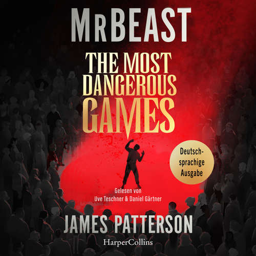Hoerbuch The Most Dangerous Games - MrBeast - Uve Teschner