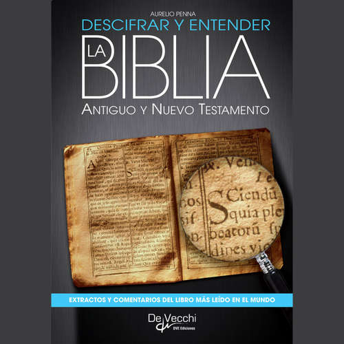 Audiolibro Descifrar y entender la Biblia. Antiguo y nuevo testamento - Aurelio Penna - Male synthesized voice