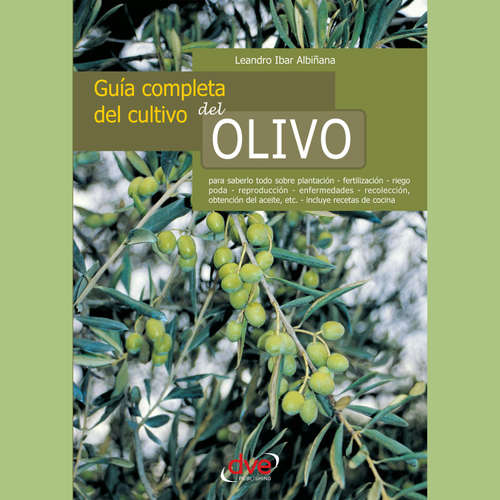 Audiolibro Guía completa del cultivo del olivo - Leandro Ibar Albiñana - Male synthesized voice