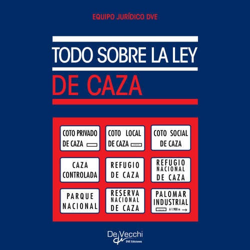 Audiolibro Todo sobre la ley de caza - Equipo Jurídico DVE - Male synthesized voice