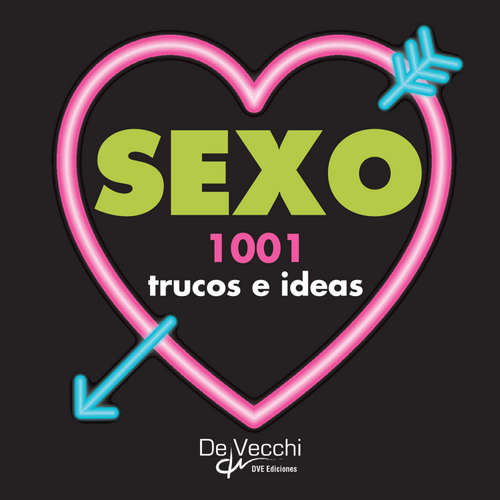 Audiolibro Sexo. 1001 trucos e ideas - Oliver Peers - Male synthesized voice