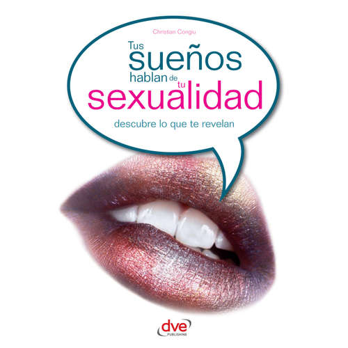 Audiolibro Tus sueños hablan de tu sexualidad - Christian Conglu - Male synthesized voice