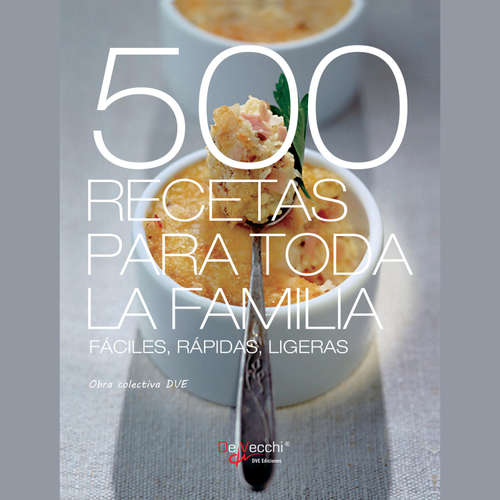 Audiolibro 500 recetas para toda la familia - Varios autores - Male synthesized voice