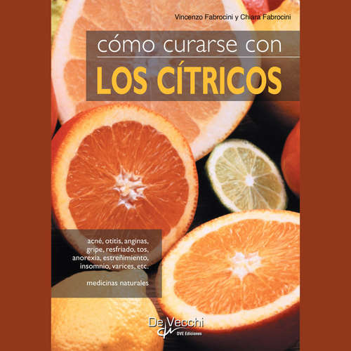 Audiolibro Cómo curarse con los cítricos - Vincenzo Fabrocini - Male synthesized voice