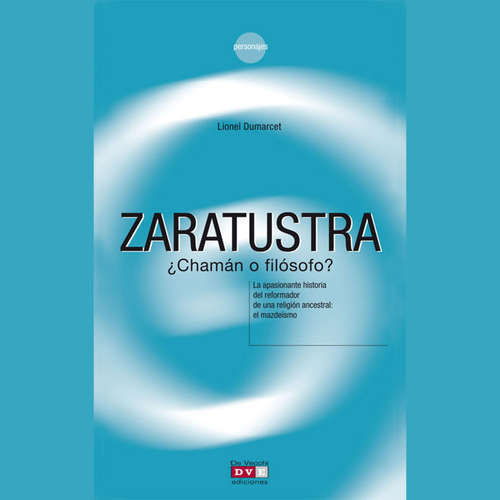 Audiolibro Zaratustra ¿chamán o filósofo? - Lionel Dumarcet - Male synthesized voice