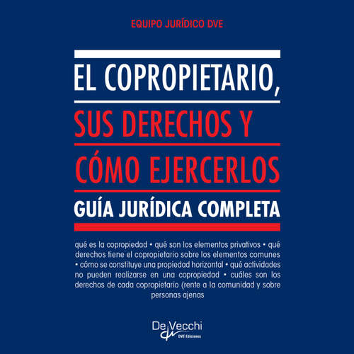 Audiolibro El copropietario, sus derechos y cómo ejercerlos - Equipo Jurídico DVE - Male synthesized voice