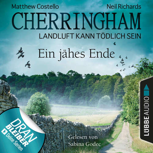 Hoerbuch Cherringham - Landluft kann tödlich sein, Folge 31: Ein jähes Ende - Matthew Costello - Sabina Godec Hoerbuch Cherringham - Landluft kann tödlich sein, Folge 31: Ein jähes Ende - Matthew Costello - Sabina Godec
